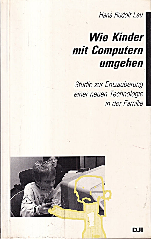 Wie Kinder mit Computern umgehen