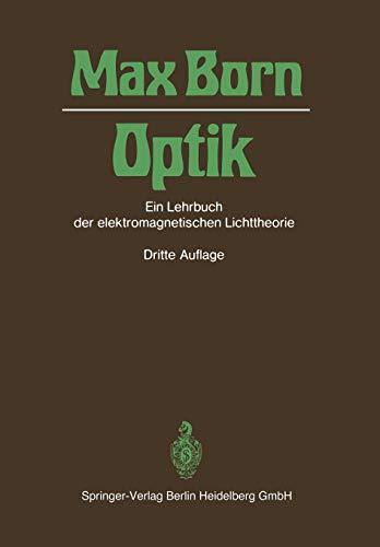 Optik: Ein Lehrbuch der elektromagnetischen Lichttheorie (German Edition)