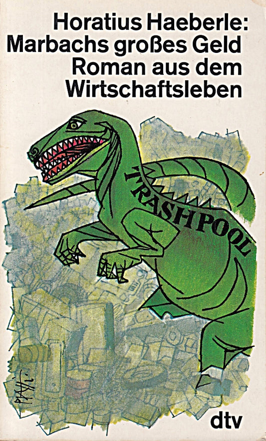 Marbachs großes Geld. Roman aus dem Wirtschaftsleben.