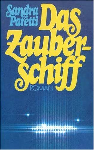 Das Zauberschiff: Roman