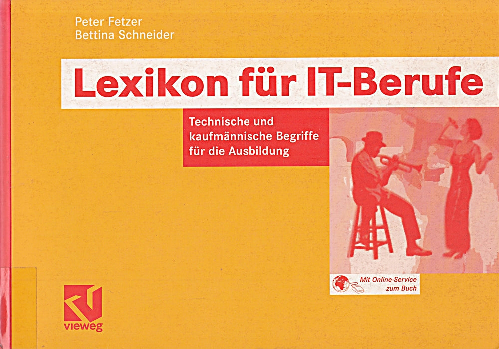 Lexikon für IT-Berufe: Technische und kaufmännische Begriffe für die Ausbildung