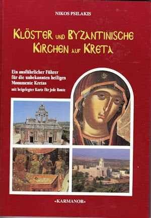 Klöster und Zeugnisse  Byzintanischer Zeit auf kreta