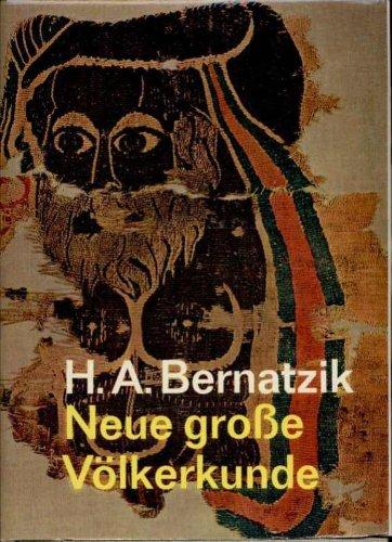 Bernatzik neue große Völkerkunde Bertelsmann 1962  976 Seiten  tolle Bilder  Schuber