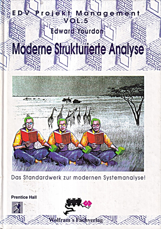 Moderne Strukturierte Analyse. Standardwerk zur modernen Systemanalyse