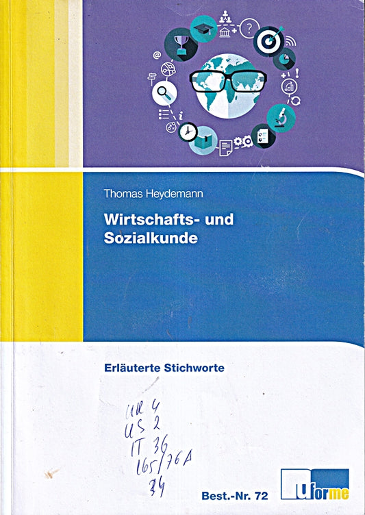 Wirtschafts- und Sozialkunde: Erläuterte Stichworte zum Nachschlagen