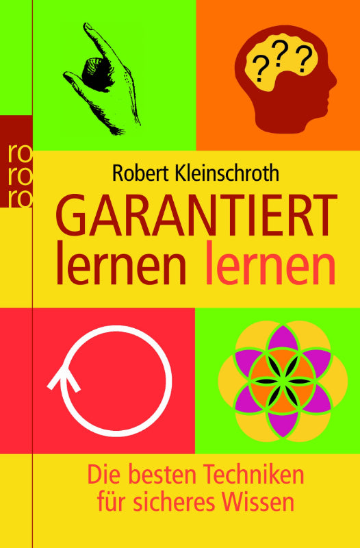 Garantiert lernen lernen: Die besten Techniken für sicheres Wissen