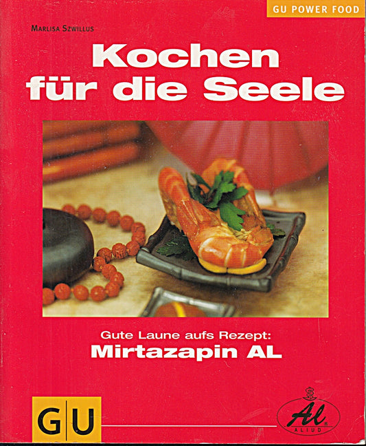 Kochen für die Seele! Gute Laune aufs Rezept - GU-Ratgeber Power Food