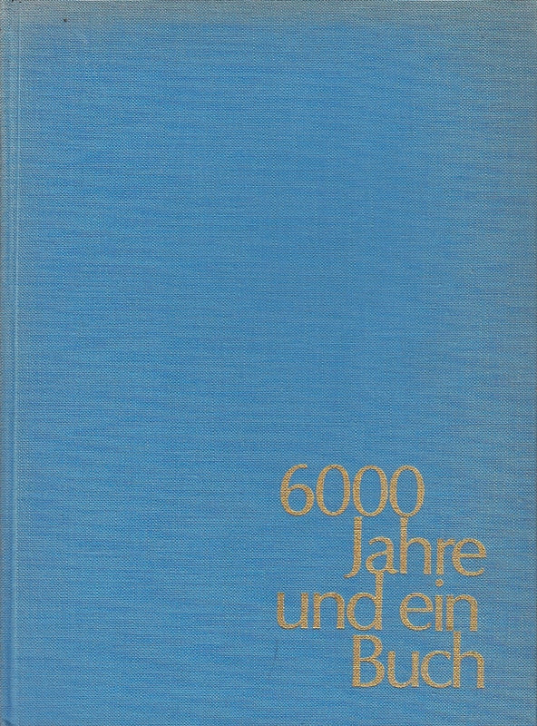 6000 Jahre und ein Buch