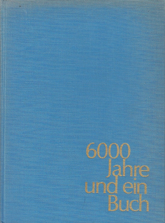 6000 Jahre und ein Buch