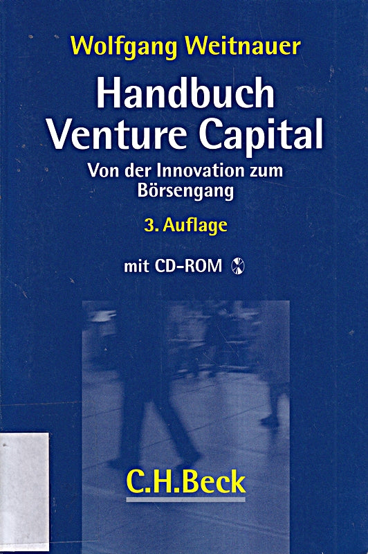 Handbuch Venture Capital: Von der Innovation zum Börsengang