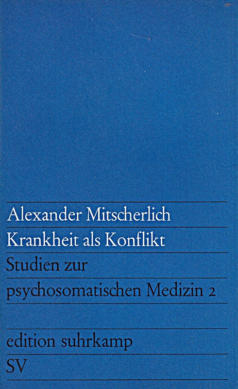 Krankheit als Konflikt: Studien zur psychosomatischen Medizin 2 (edition suhrkamp)
