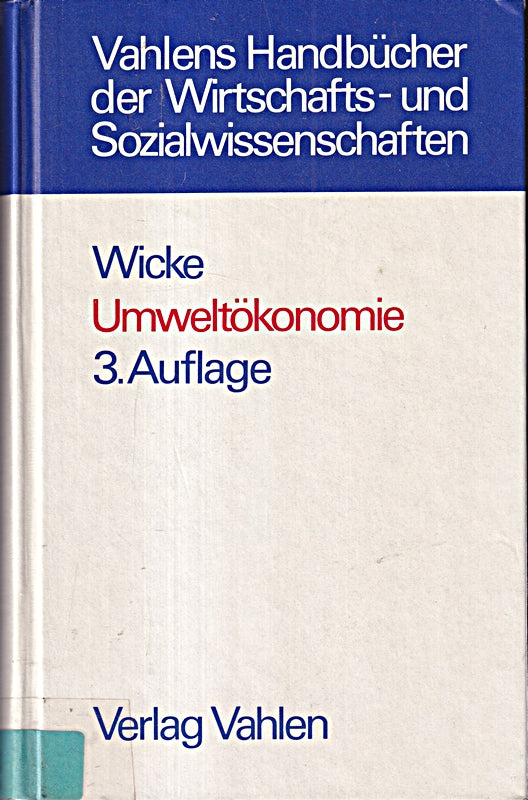 Umweltökonomie. Eine praxisorientierte Einführung