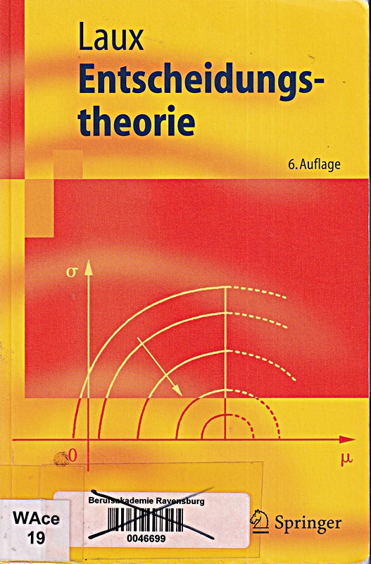 Entscheidungstheorie (Springer-Lehrbuch)