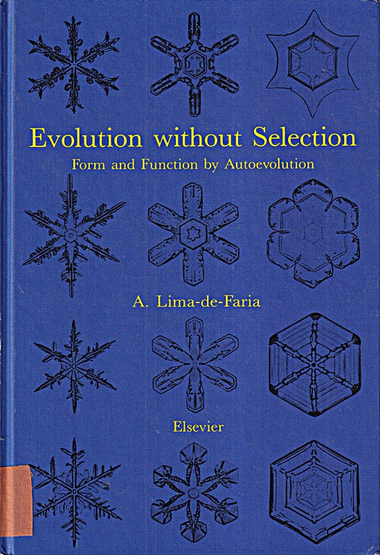 Evolution Without Selection: Form and Function by Autoevolution