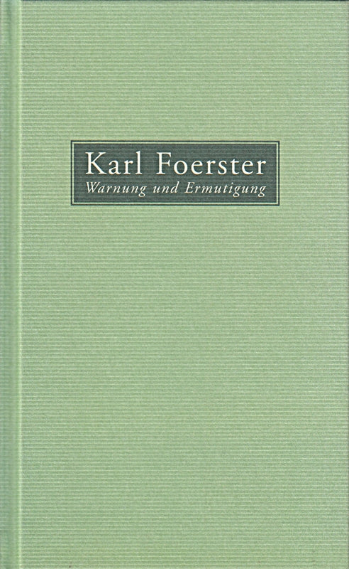 Warnung und Ermutigung: Meditationen. Bilder und Visionen von Karl Foerster (25.