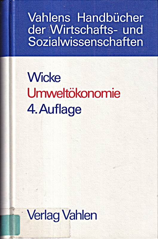 Umweltökonomie. Eine praxisorientierte Einführung