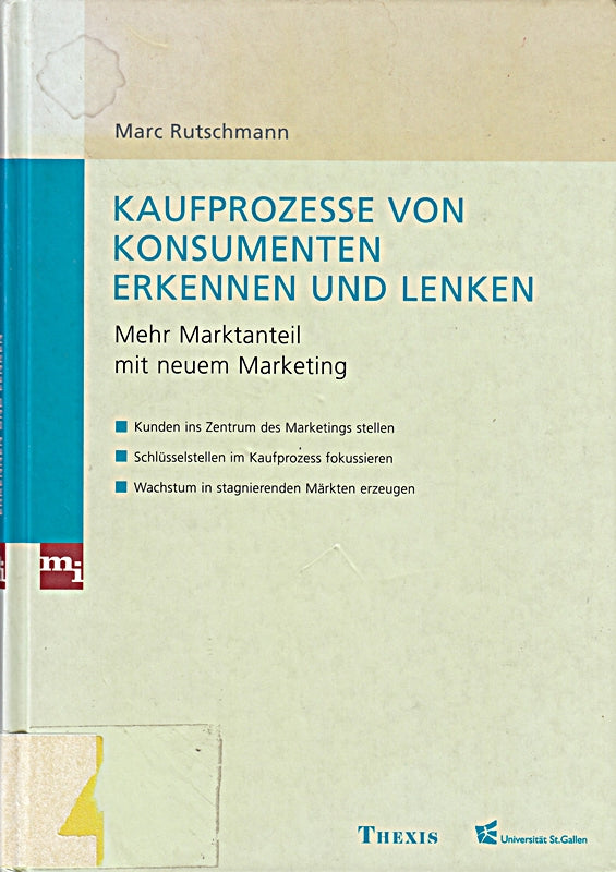 Kaufprozesse von Konsumenten erkennen und lenken: Mehr Marktanteil mit neuem Marketing