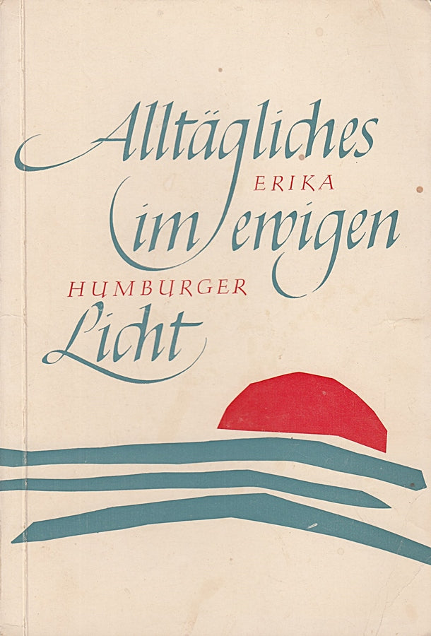 Alltägliches im ewigen Licht