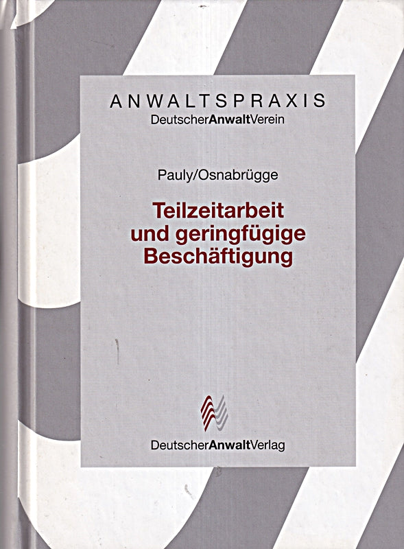Teilzeitarbeit und geringfügige Beschäftigung