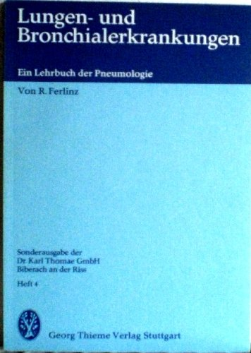 Lungen- und Bronchialerkrankungen. Ein Lehrbuch der Pneumologie. Heft 2.