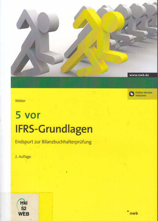 5 vor IFRS-Grundlagen: Endspurt zur Bilanzbuchhalterprüfung (NWB Bilanzbuchhalter)