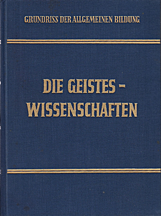 Grundriss der allgemeinen Bildung : Unter d. Patronat d. Bildungsausschusses d. Franklin Institution erster Band  die Geisteswissenschaften