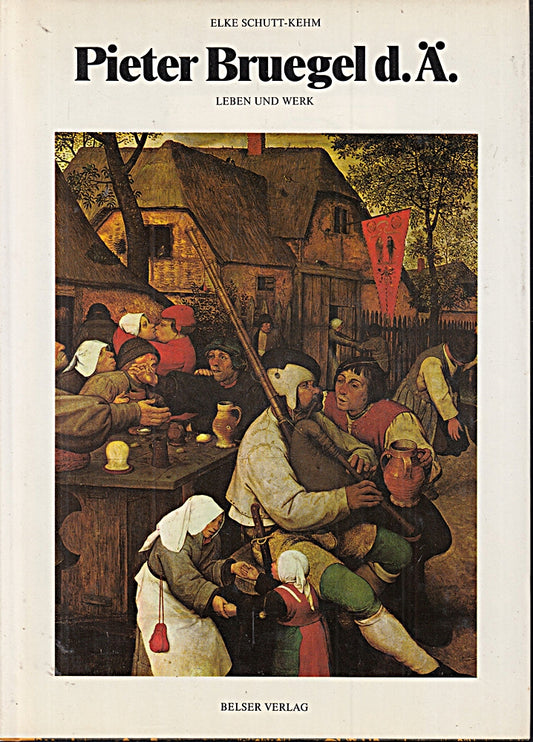 Pieter Bruegel d. Ä. Leben und Werk