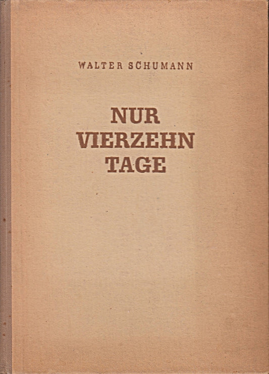 Nur vierzehn Tage