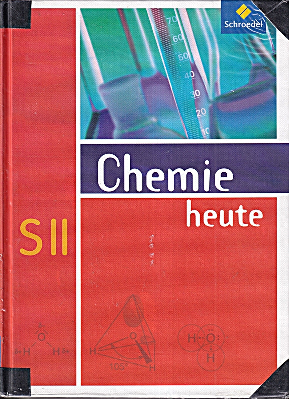 Chemie heute SII - Allgemeine Ausgabe 2009: Schülerband SII: Schulbuch SII