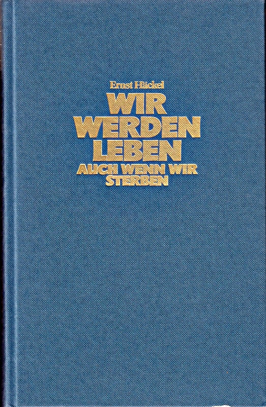 Wir werden leben auch wenn wir sterben.