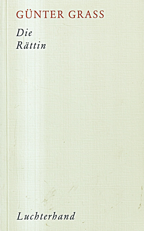 Günter Grass  Werkausgabe in zehn Bänden. Werke Band VII. Die Rättin.