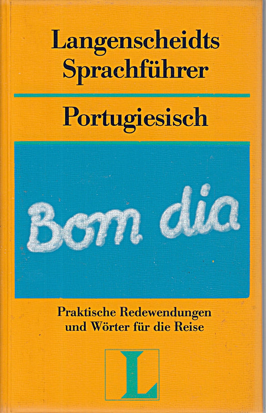 Langenscheidt Sprachführer. Für alle wichtigen Situationen im Urlaub / Langenscheidt Sprachführer. Für alle wichtigen Situationen im Urlaub: Portugiesisch