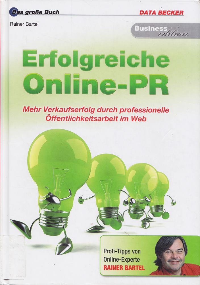 Das große Buch: Erfolgreiche Online-PR