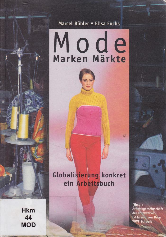 Mode  Marken  Märkte: Globalisierung konkret - ein Arbeitsbuch