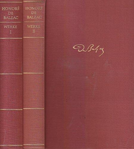 Werke - Band 1 und 2 - Die Frau von Dreissig Jahren  Vater Goriot  Tante Lisbeth  Oberst Chabert  Glanz u. Elend der Kurtisanen  Eugenie Grandet  Der Ehekontrakt