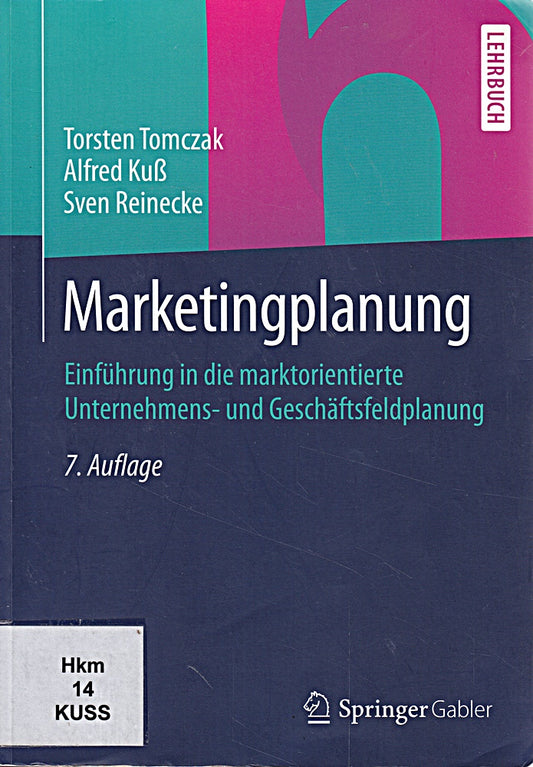 Marketingplanung: Einführung in die marktorientierte Unternehmens- und Geschäftsfeldplanung