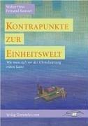 Kontrapunkte zur Einheitswelt: Wie man sich vor der Globalisierung retten kann