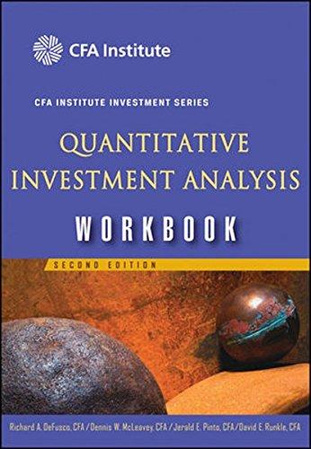 Quantitative Investment Analysis: Workbook (CFA Institute Investment Series)