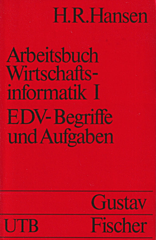 Arbeitsbuch Wirtschaftsinformatik I - EDV-Begriffe und Aufgaben