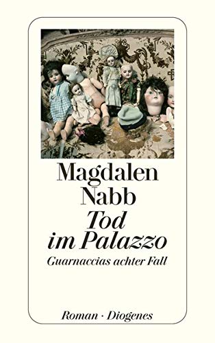 Tod im Palazzo: Ein Fall für Guarnaccia (detebe)