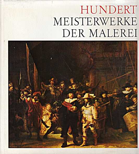 Hundert Meisterwerke der Malerei (gebundene Ausgabe).