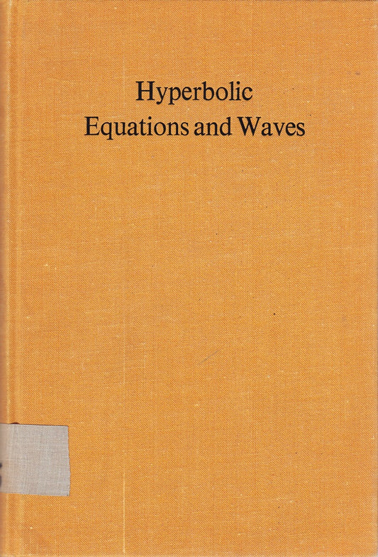 Hyperbolic Equations and Waves: Battelle Seattle 1968 Recontres