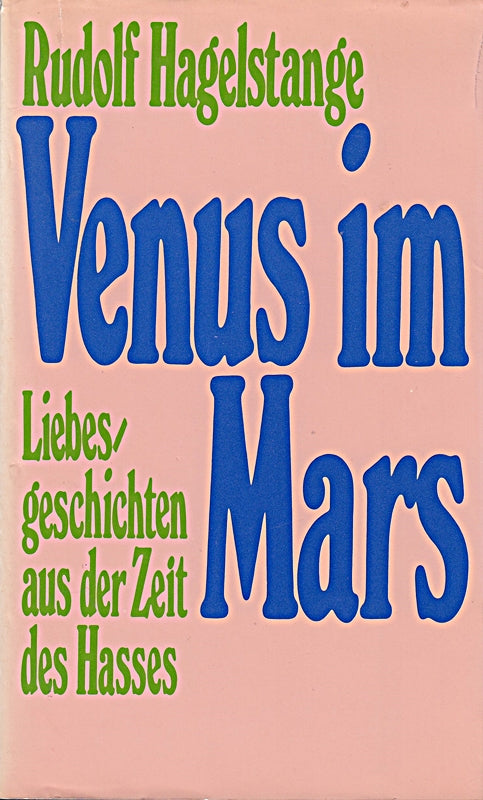 Venus im Mars. Liebesgeschichten.