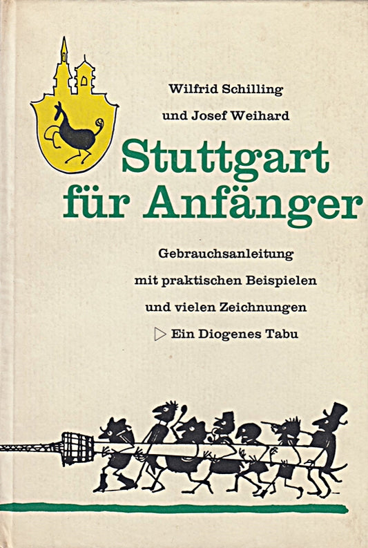 Stuttgart für Anfänger Gebrauchsanleitung mit vielen Praktischen Beispielen