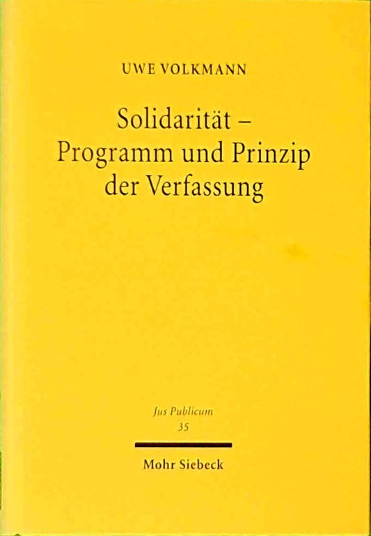 Solidarität - Programm und Prinzip der Verfassung (Jus Publicum  Band 35)