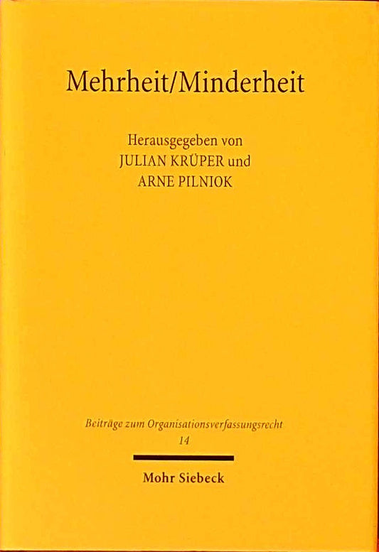 Mehrheit/Minderheit: Über ein notwendiges Strukturmerkmal des demokratischen Verfassungsstaats