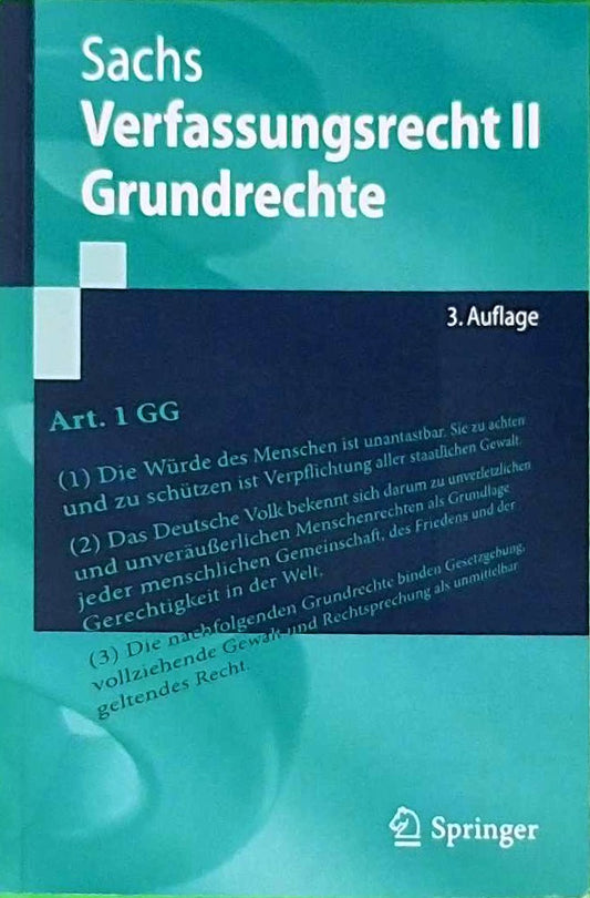 Verfassungsrecht II - Grundrechte (Springer-Lehrbuch)