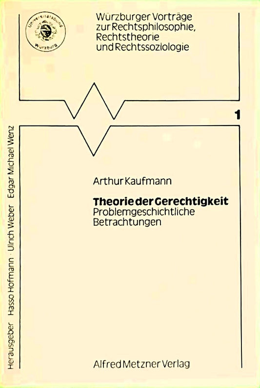 Theorie der Gerechtigkeit : problemgeschichtl. Betrachtungen.