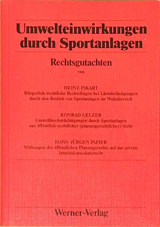 Umwelteinwirkungen durch Sportanlagen. Rechtsgutachten