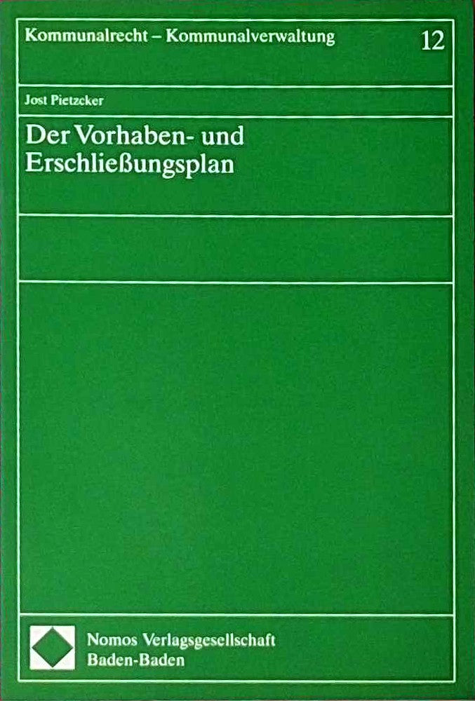 Der Vorhaben- und Erschliessungsplan (Kommunalrecht - Kommunalverwaltung)